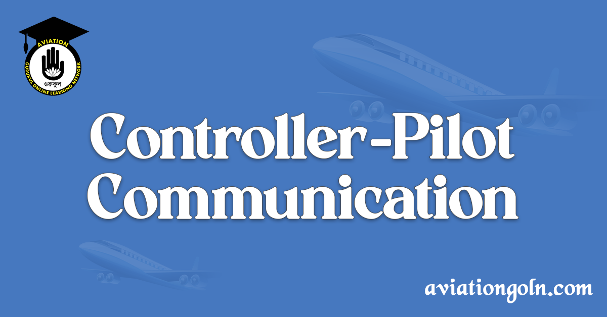 Controller-Pilot Communication