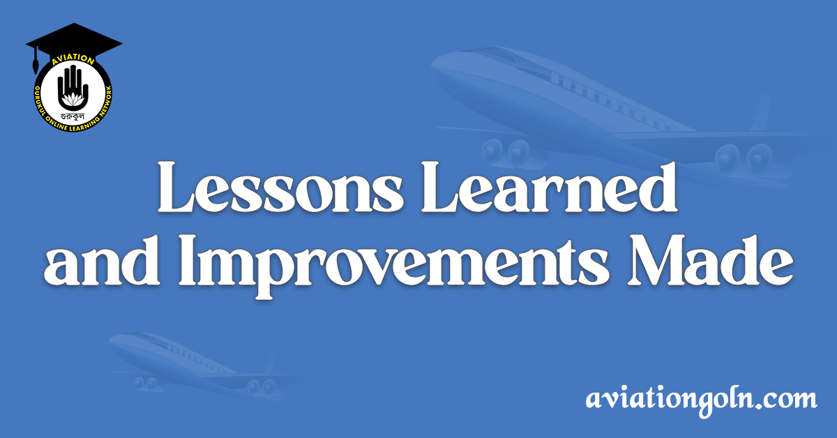 Lessons Learned and Improvements Made