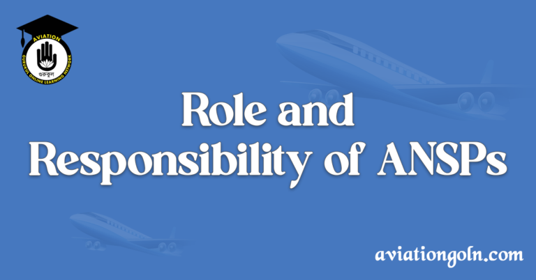 Role and Responsibility of ANSPs