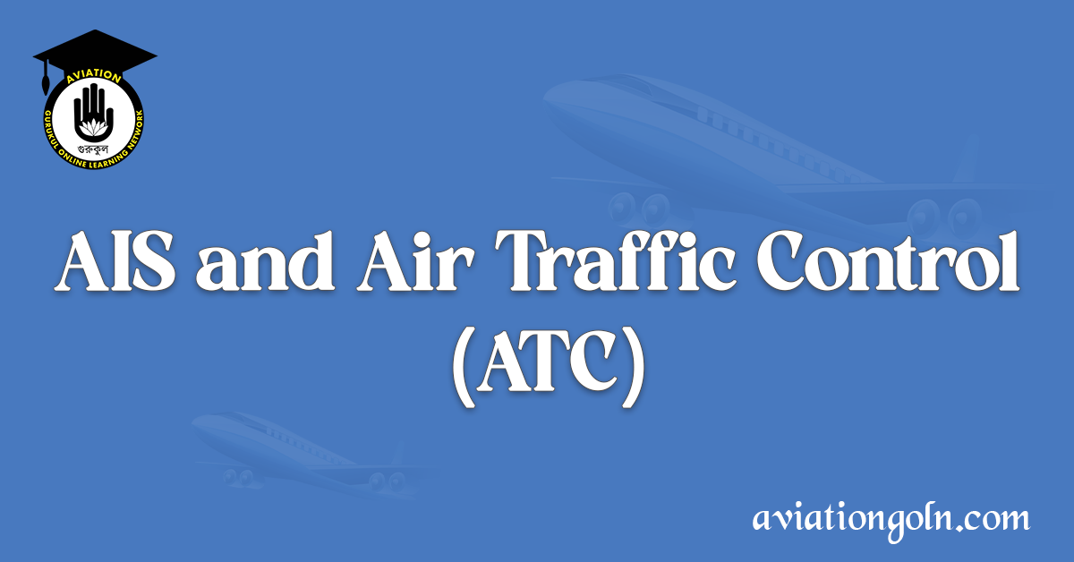AIS and Air Traffic Control (ATC)