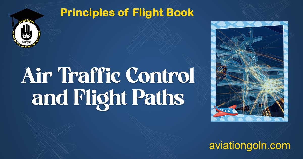Air Traffic Control and Flight Paths