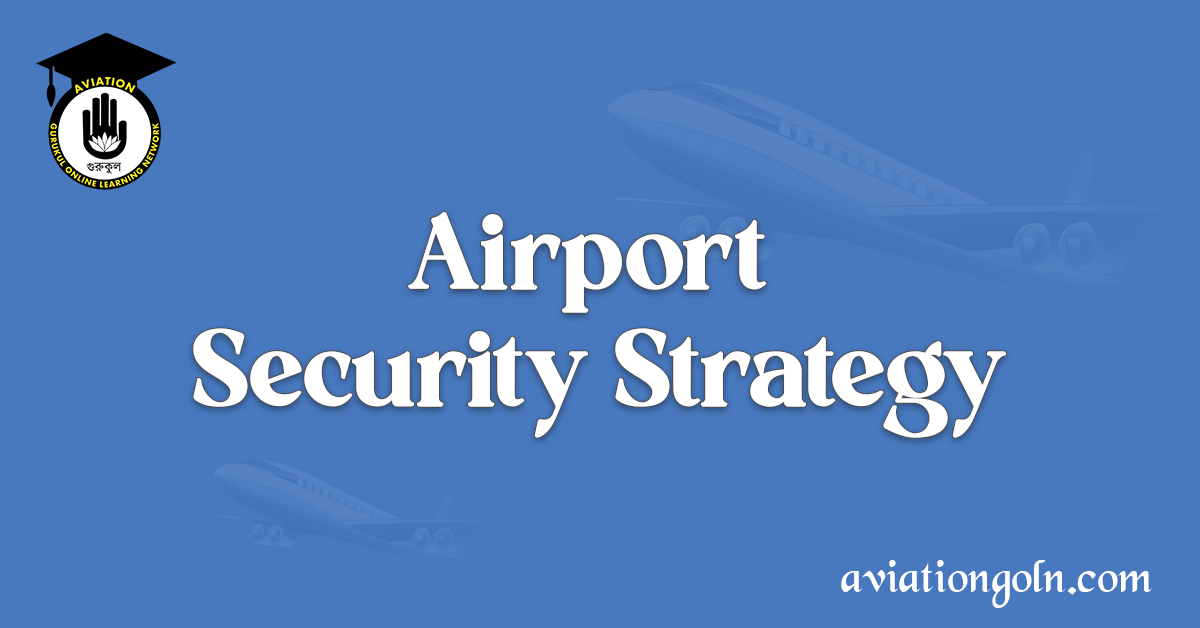 Airport Security Strategy