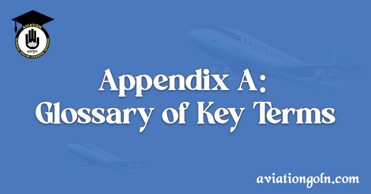 Appendix A Glossary of Key Terms