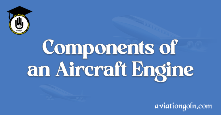 Components of an Aircraft Engine