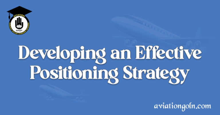 Developing an Effective Positioning Strategy