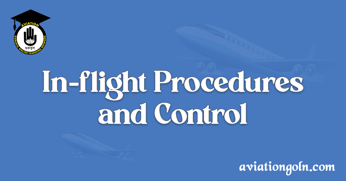 In-flight Procedures and Control