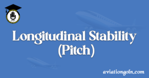 Longitudinal Stability (Pitch)