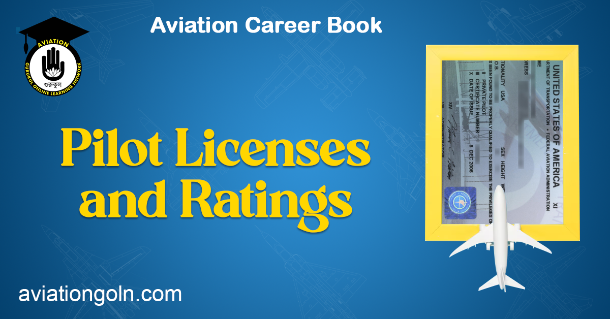Pilot Licenses and Ratings