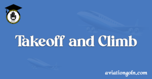 Takeoff and Climb